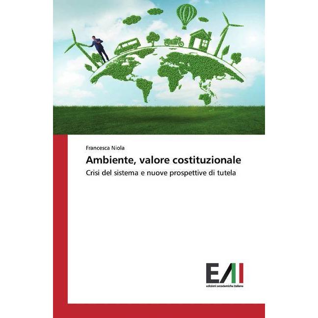 Ambiente, valore costituzionale, Ratgeber von Francesca Niola