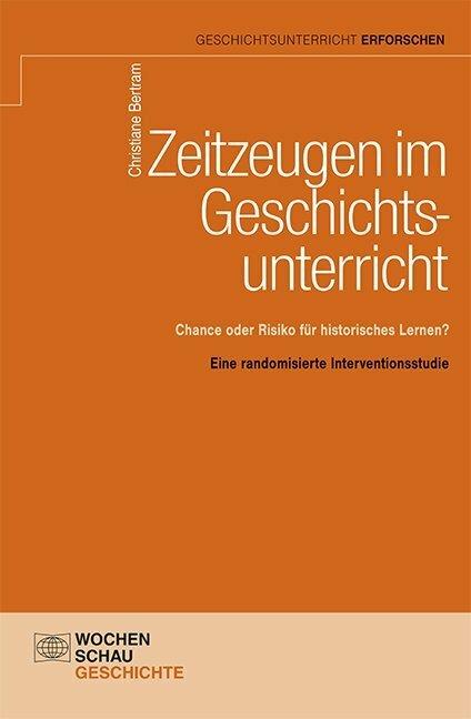 Produktbild Zeitzeugen im Geschichtsunterricht (Deutsch, Christiane Bertram, 2016)