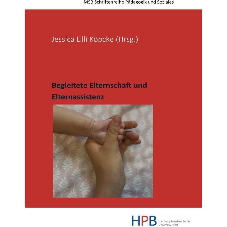 Begleitete Elternschaft und Elternassistenz, Fachbücher von Jessica Lilli Köpcke