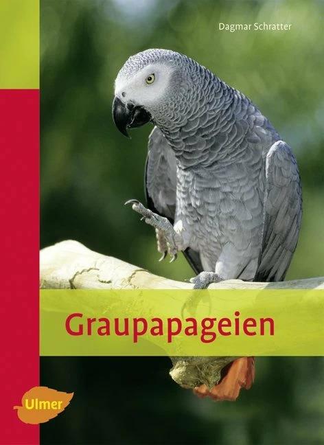 Graupapageien (Deutsch, Dagmar Schratter, 2009)