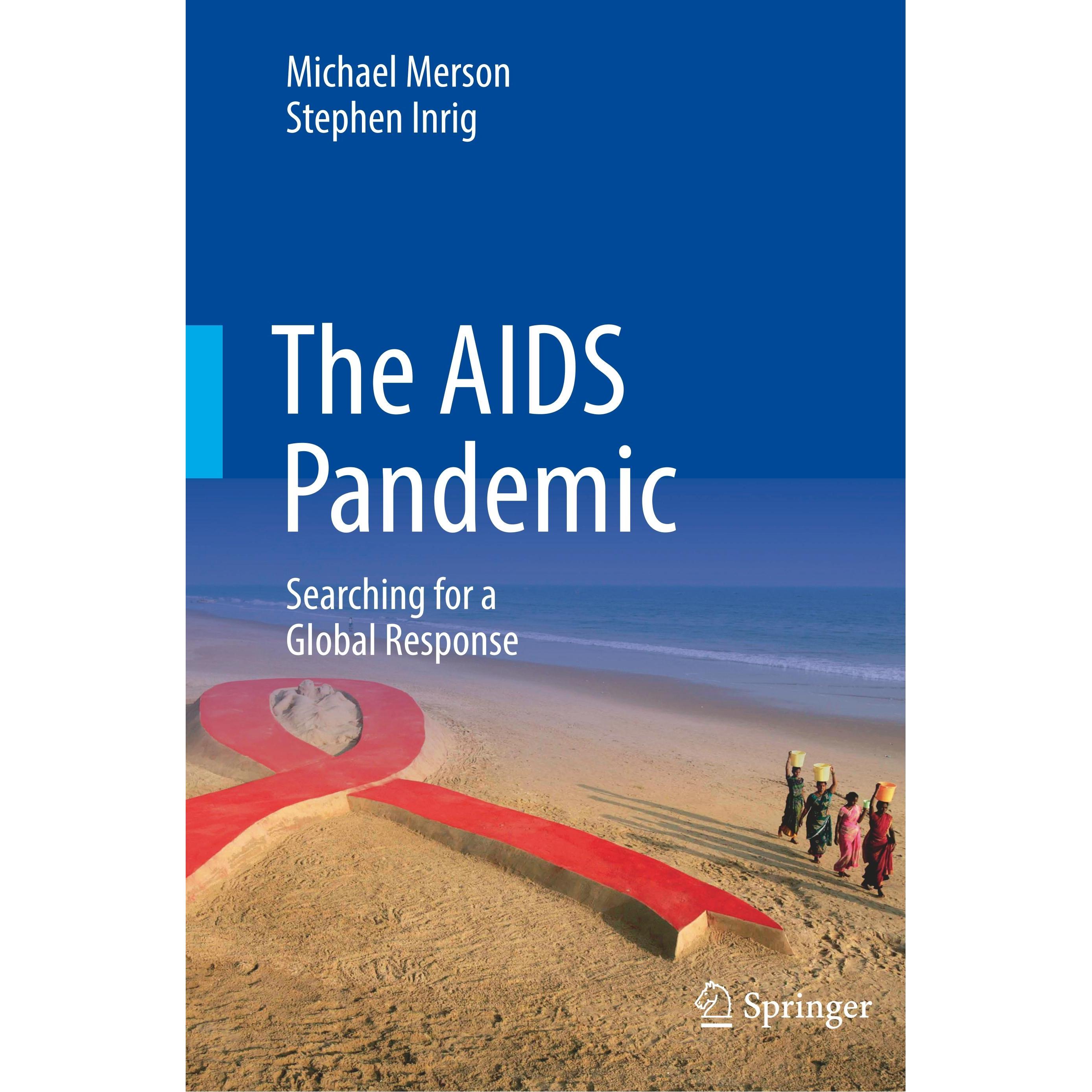 The AIDS Pandemic, Fachbücher von Michael Merson Stephen Inrig