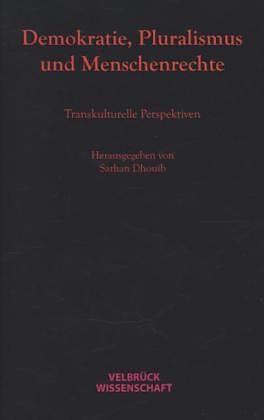 Produktbild Demokratie, Pluralismus und Menschenrechte (Deutsch, Sarhan Dhouib, 2014)