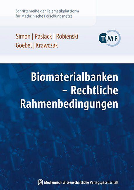 Produktbild Biomaterialbanken - Rechtliche Rahmenbedingungen (Deutsch, Jörn Walter, Paslack Simon, 2006)