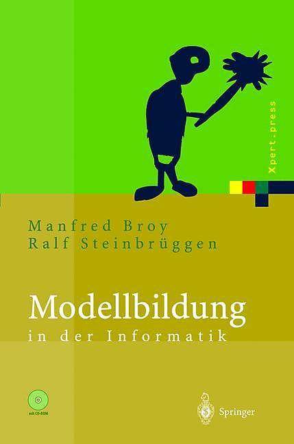Produktbild Modellbildung in der Informatik (Deutsch, Manfred Broy, Ralf Steinbrüggen, 2013)