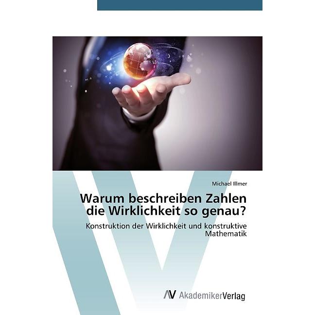 Warum beschreiben Zahlen die Wirklichkeit so genau?, Fachbücher