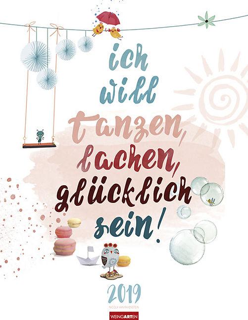 Produktbild Ich will tanzen, lachen, glücklich sein - Kalender 2019 (Deutsch)