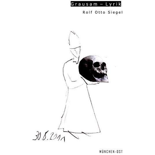 Grausam - Lyrik, Belletristik von Rolf Otto Siegel