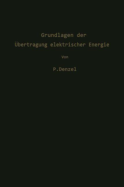 Produktbild Grundlagen der Übertragung elektrischer Energie (Deutsch, 2012)