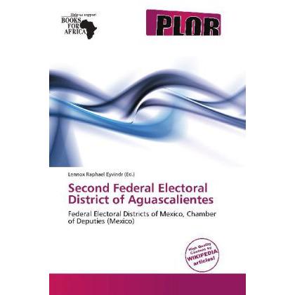Second Federal Electoral District of Aguascalientes, Fachbücher von Lennox Raphael Eyvindr