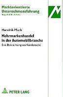 Produktbild Mehrmarkenhandel in der Automobilbranche (Deutsch, Hendrik Muth, 2008)