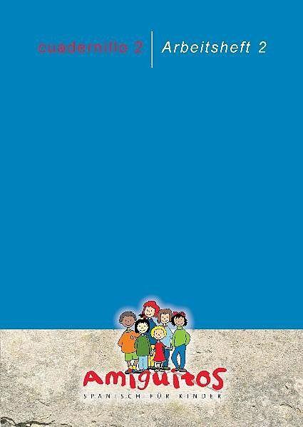 Produktbild - cuadernillo 2 / Arbeitsheft 2 (Deutsch, Claudia von Buschhorn-Walter Holten, 2016)