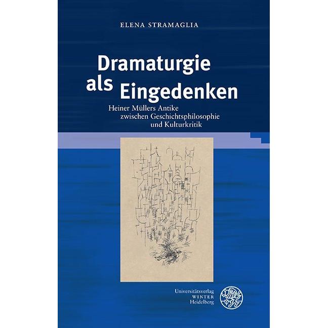 Stramaglia:Dramaturgie als Eingedenken, Fachbücher von Elena Stramaglia
