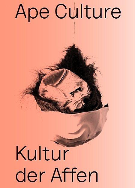 Produktbild Kultur der Affen (Deutsch, Cord Boesch Riechelmann, 2015)