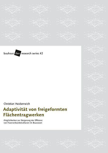 Produktbild Adaptivität von freigeformten Flächentragwerken (Deutsch, Christian Heidenreich, 2017)