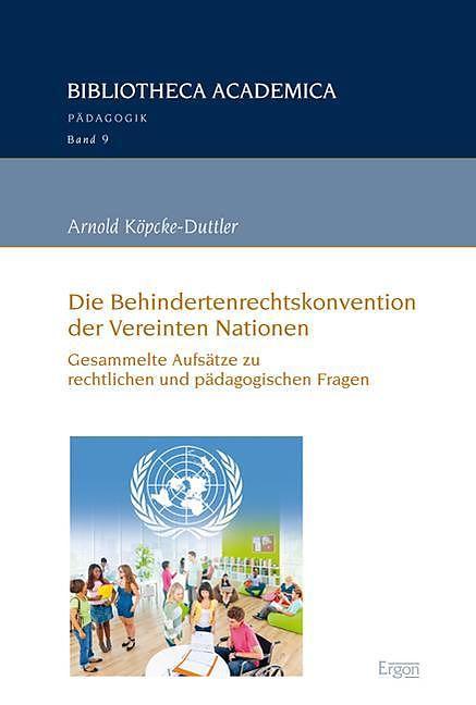 Produktbild Die Behindertenrechtskonvention der Vereinten Nationen (Deutsch, Arnold Köpcke-Duttler, 2014)