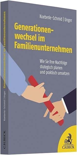 Produktbild Generationenwechsel im Familienunternehmen (Deutsch, Alexander Koeberle-Schmid, Maxi Unger, 2019)