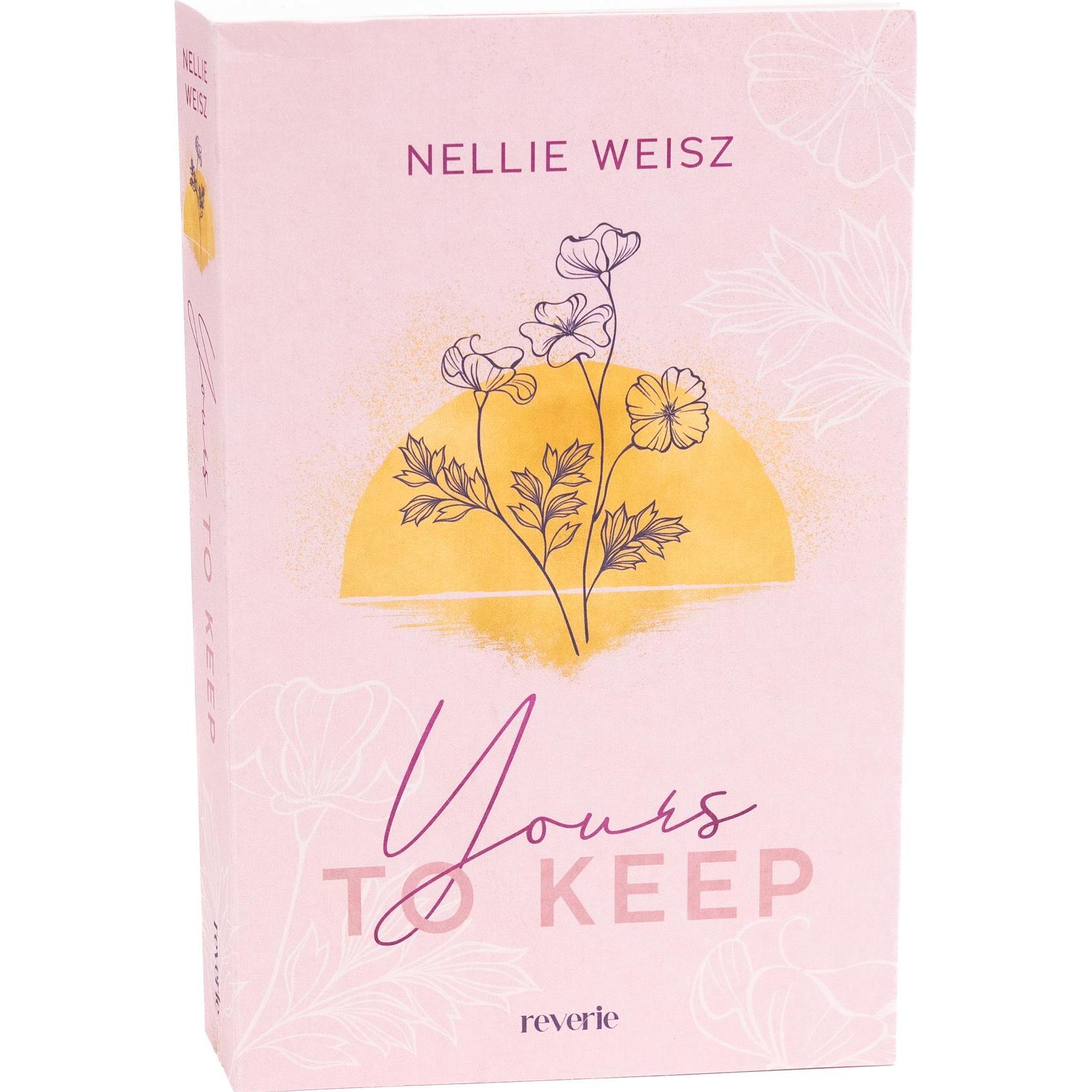 Yours to Keep, Belletristik von Nellie Weisz
