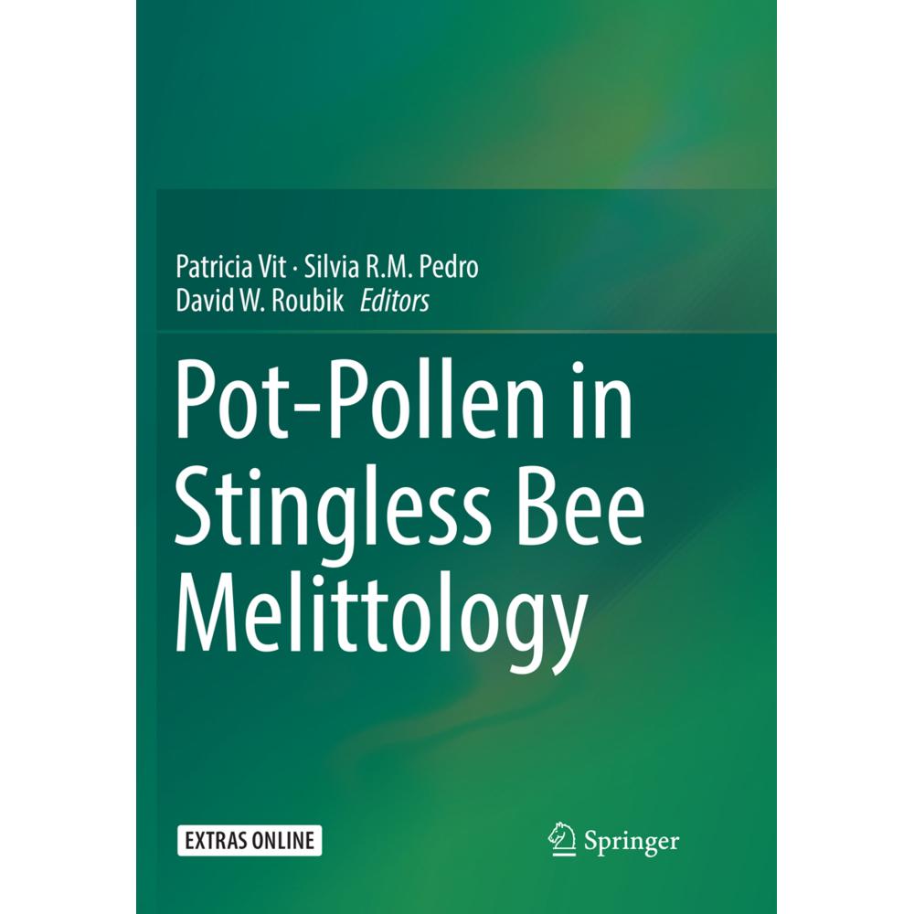 Pot-Pollen in Stingless Bee Melittology, Fachbücher von Patricia Vit, Silvia R.M. Pedro, David W. Roubik