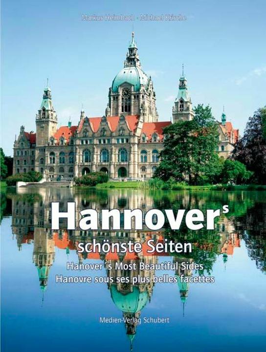 Produktbild Hannovers schönste Seiten (Deutsch, Englisch, Französisch, Markus Heimbach, Michael Krische, 2014)