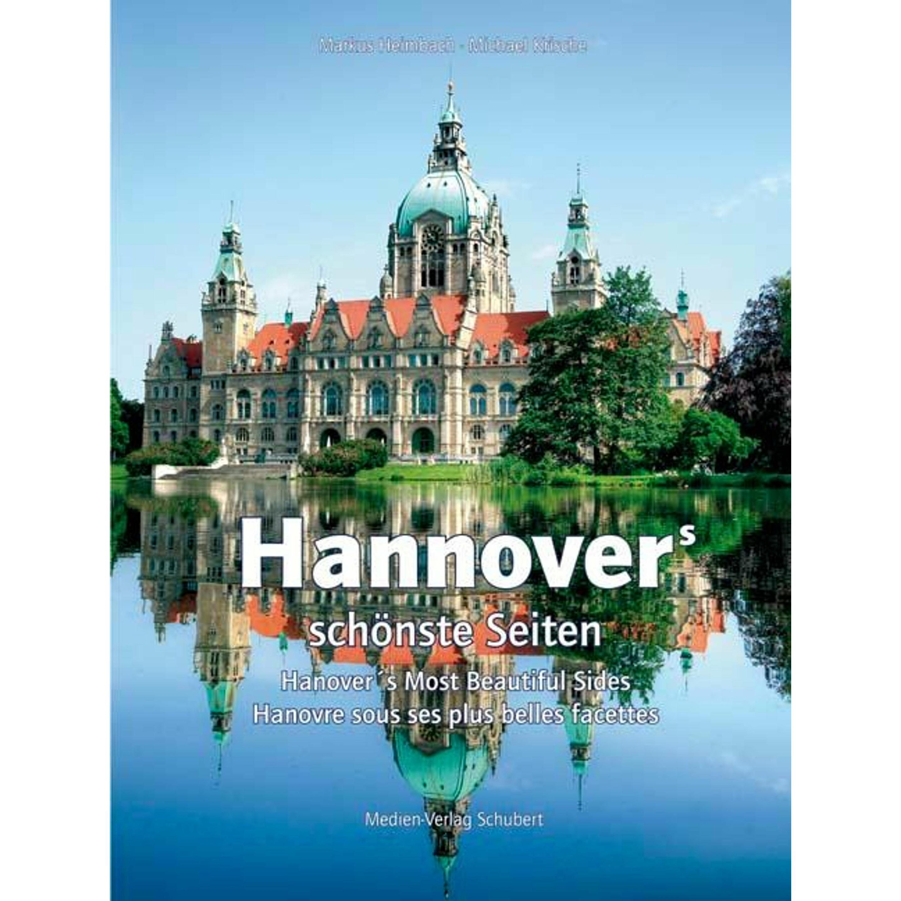 Hannovers schönste Seiten, Ratgeber von Markus Heimbach, Michael Krische