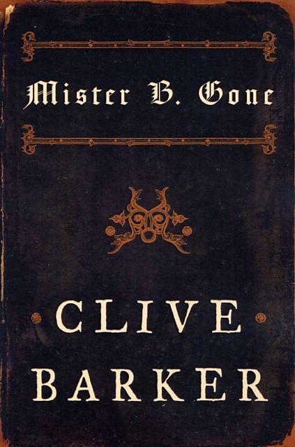 Produktbild Mister B. Gone (Englisch, Clive Barker, 2008)