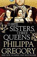 Produktbild PocketBook Three Sisters, Three Queens (Englisch, 2017)