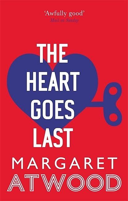Produktbild The Heart Goes Last (Englisch, Margaret Atwood, 2016)