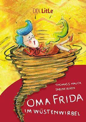 Produktbild Oma Frida im Wüstenwirbel (Deutsch, Thomas J. Hauck, 2013)