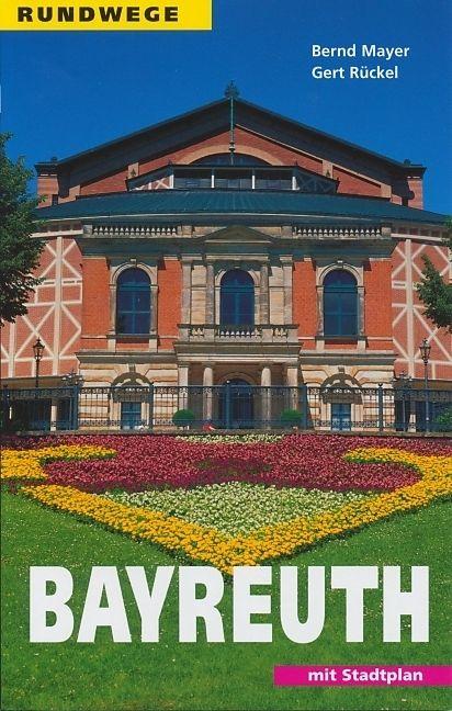 Produktbild Bayreuth (Deutsch, Bernd Mayer, Gert Rückel, 2016)