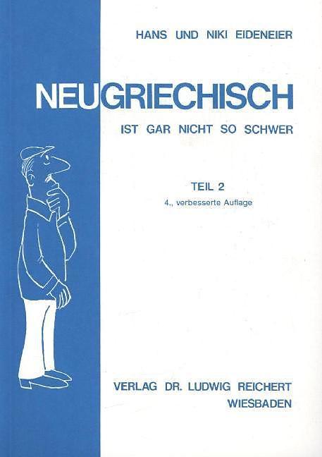 Produktbild Neugriechisch ist gar nicht so schwer (Deutsch, 1991)