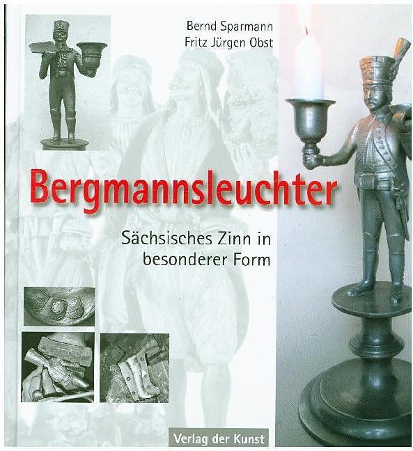Produktbild Bergmannsleuchter (Deutsch, Bernd Sparmann, Fritz J. Obst, 2015)