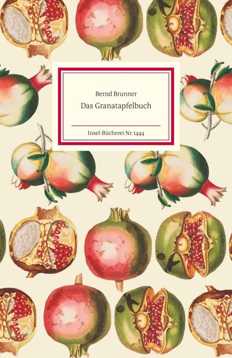 Image du produit Das Granatapfelbuch (Allemand, Bernd Brunner, 2018)