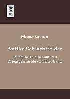 Produktbild Antike Schlachtfelder (Deutsch, Johannes Kromayer, 2013)