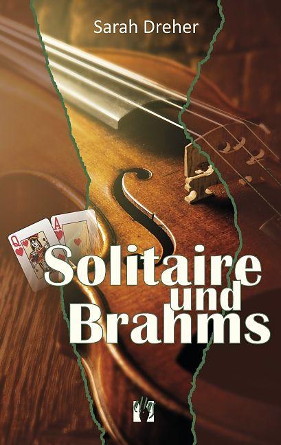 Produktbild Solitaire und Brahms (Deutsch, Sarah Dreher, 2015)