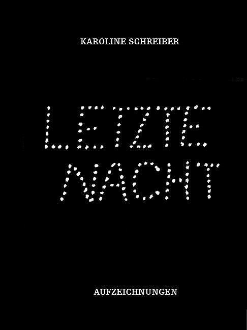 Produktbild Letzte Nacht (Deutsch, Englisch, Karoline Herzog Schreiber, 2015)