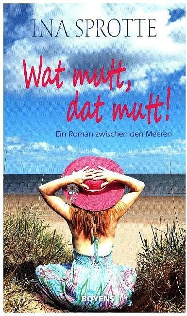 Produktbild Wat mutt, dat mutt! (Deutsch, Ina Sprotte, 2016)
