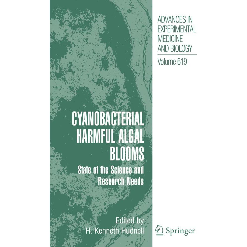Cyanobacterial Harmful Algal Blooms: State of the Science and Research Needs, Fachbücher von H. Kenneth Hudnell
