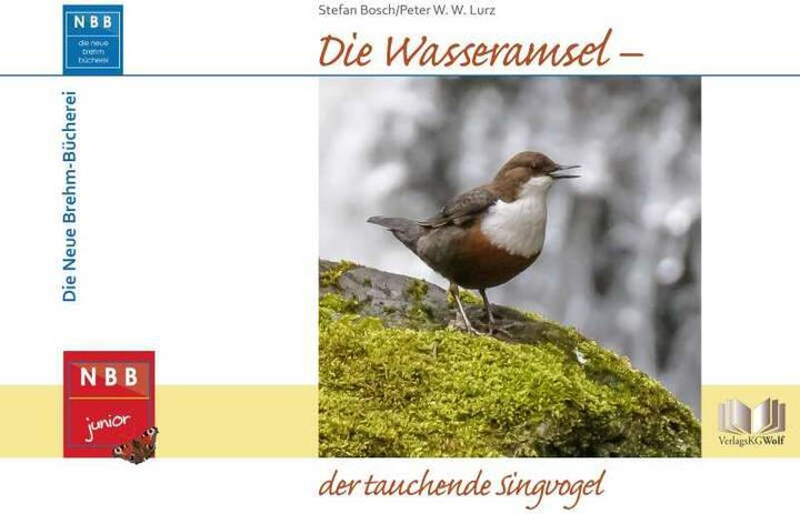 Actual product image Die Wasseramsel - der tauchende Singvogel (German, Peter W. W. Lurz, Stefan Bosch, 2021)