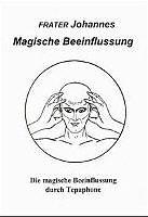 Produktbild Magische Beeinflussung (Deutsch, Frater Johannes, 1997)