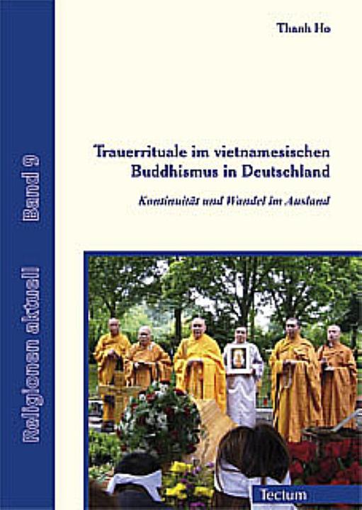 Produktbild Trauerrituale im vietnamesischen Buddhismus in Deutschland (Deutsch, Thanh Ho, 2012)