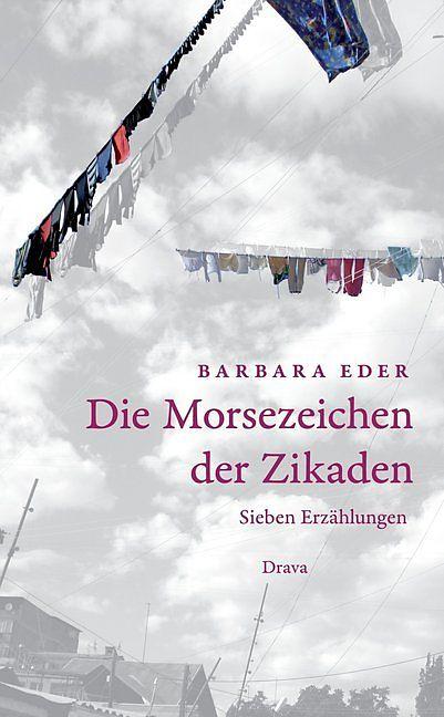 Produktbild Die Morsezeichen der Zikaden (Deutsch, Barbara Eder, 2016)