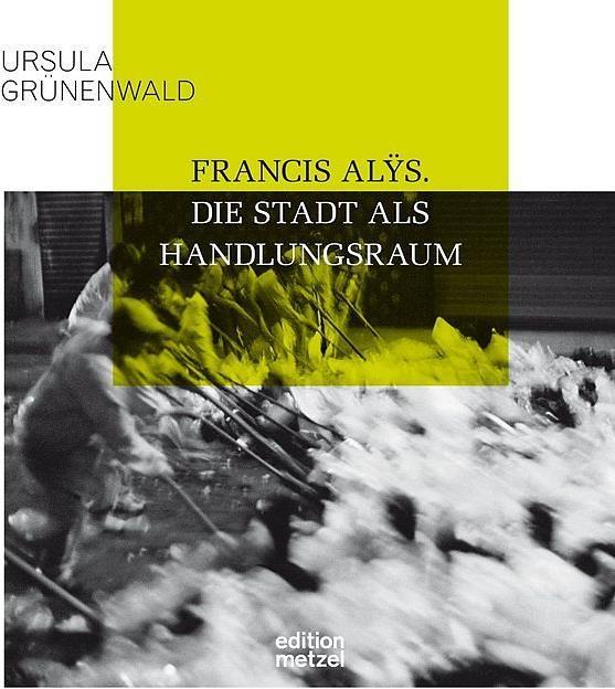 Produktbild Francis Alÿs (Deutsch, Ursula GrÃ¼nenwald, 2017)