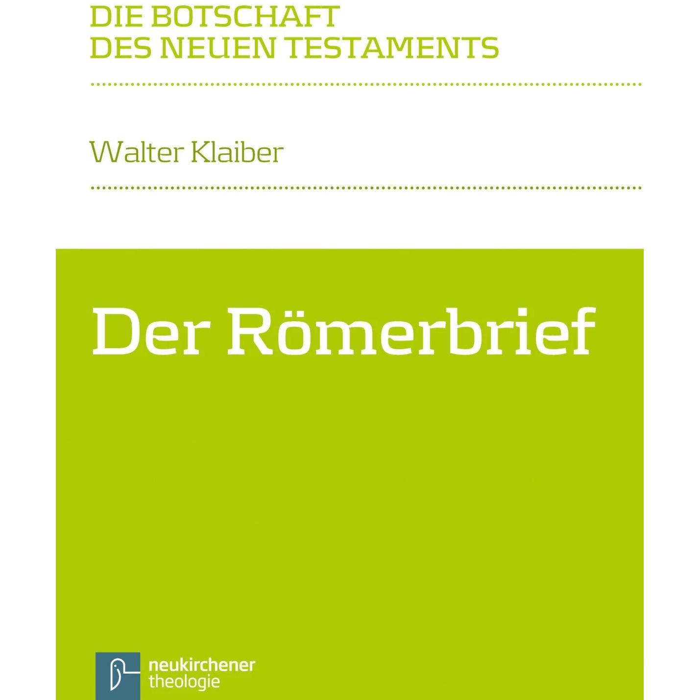 Der Römerbrief, Fachbücher von Walter Klaiber