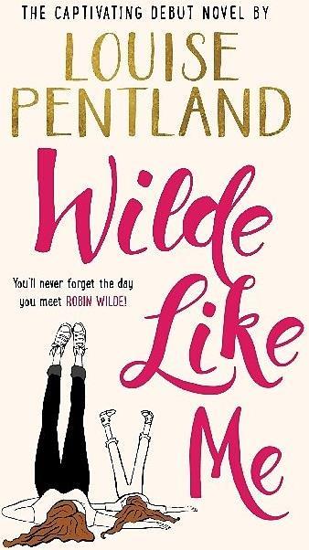 Produktbild Wilde Like Me (Englisch, Louise Pentland, 2017)