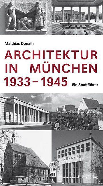 Produktbild Architektur in München 1933-1945 (Deutsch, Donath M.)