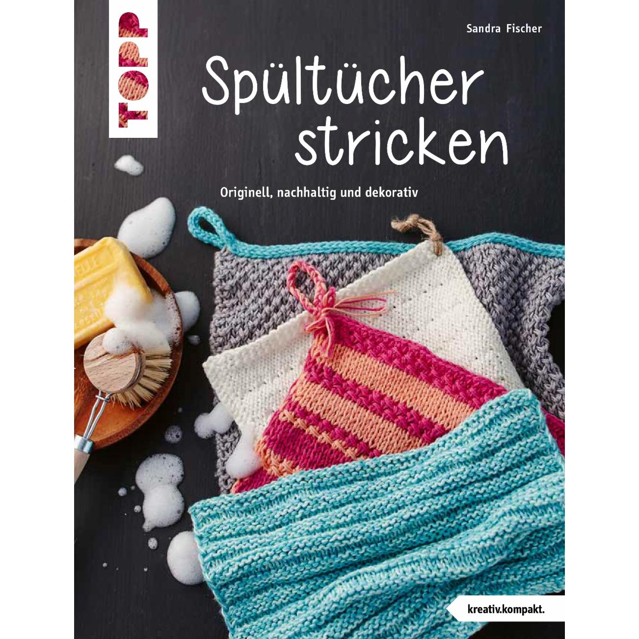 Spültücher stricken (kreativ.kompakt.), Ratgeber von Sandra Fischer