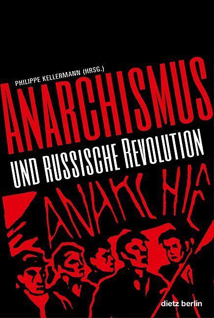 Produktbild Anarchismus und Russische Revolution (Deutsch, 2017)