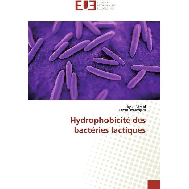 Hydrophobicité des bactéries lactiques, Fachbücher von Lamia Benredjem, Ryad Djeribi