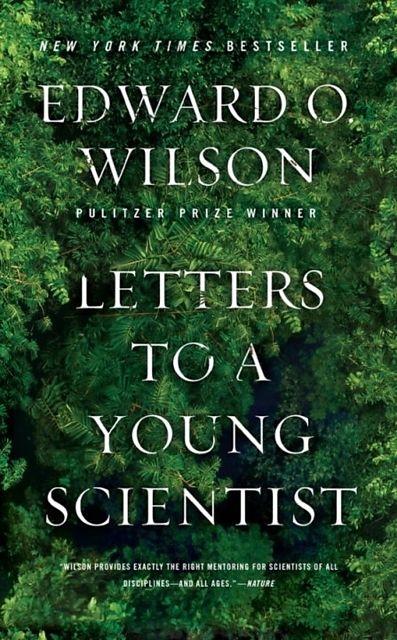 Produktbild Letters to a Young Scientist (Edward O. Wilson, Englisch)