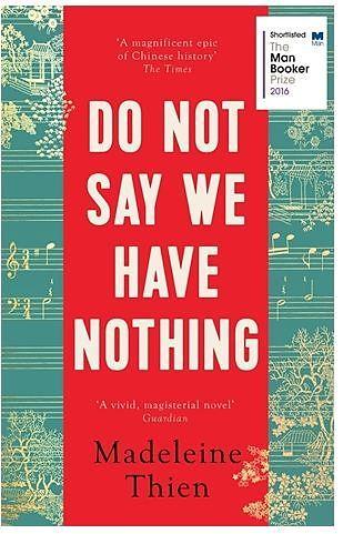 Produktbild Do Not Say We Have Nothing (Englisch, Madeleine Thien, 2017)